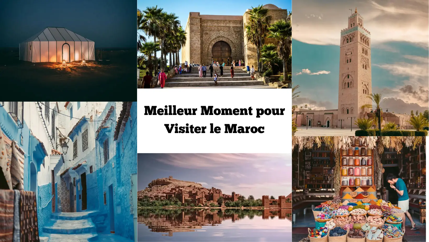 Quelle est la meilleure période pour visiter le Maroc ?